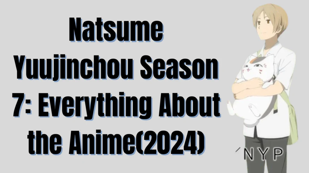 Natsume Yuujinchou Season 7