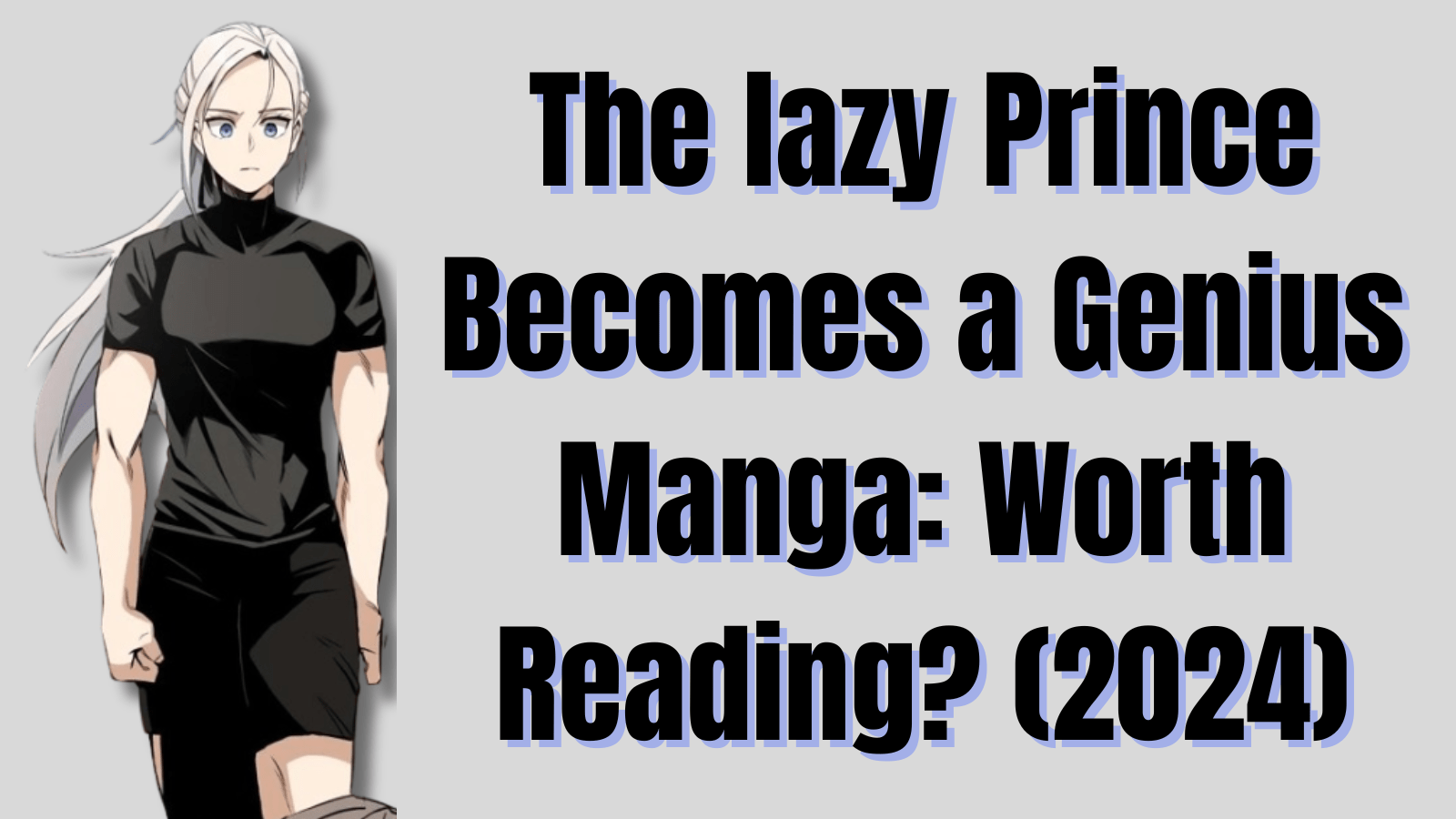 lazy prince becomes a genius manga