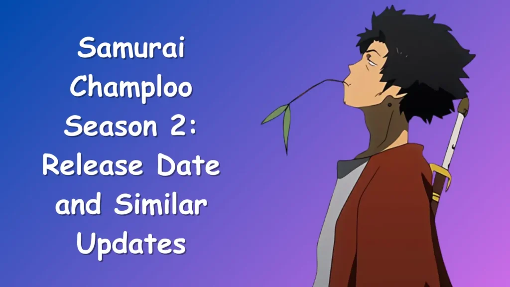 Samurai Champloo Season 2: Release Date